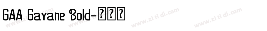GAA Gayane Bold字体转换